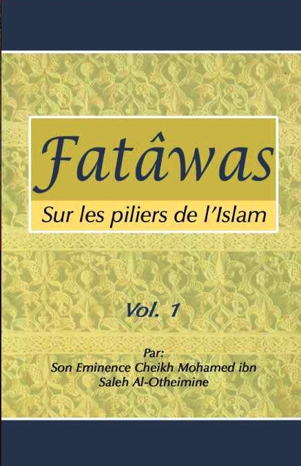 Fatawas Sur Les Piliers De L Islam Volumes Islamic Book Bazaar