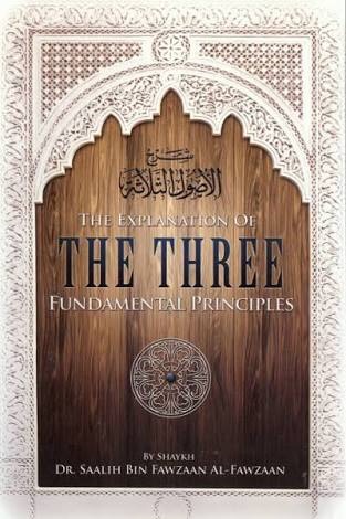 The Explanation of Three Fundamental Principles S/C - Islamic Book Bazaar