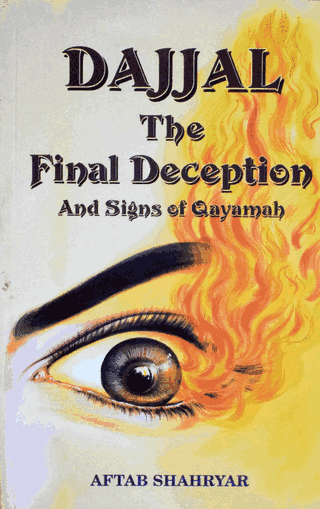 Dajjal The Final Deception & Signs of Qayamah  – (English) – (PB)