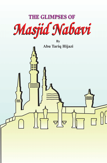 The Glimpses Of Masjid Nabavi – (English/Arabic) – (PB)