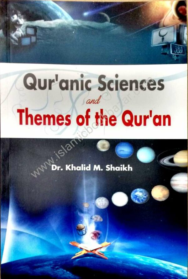 Quranic Sciences and themes of The Quran