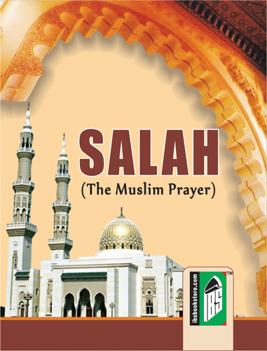 Salah The Muslim Prayer (Multi-colourPkt.) – (English/Arabic) – (PB)