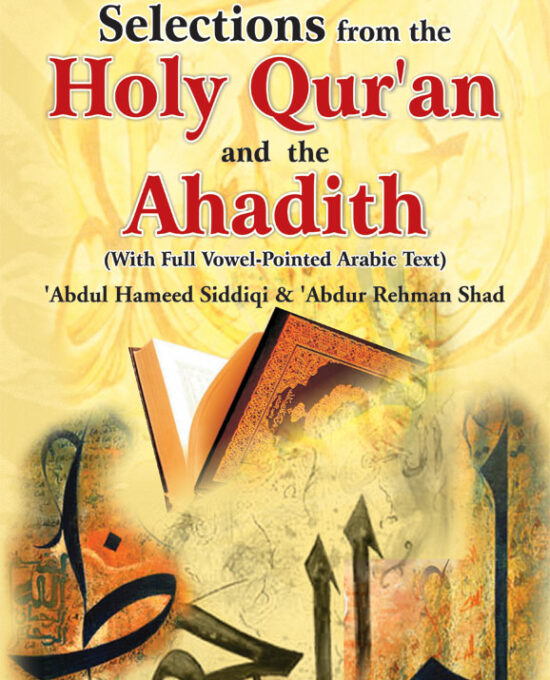 Selections from The Holy Quran and The Ahadith