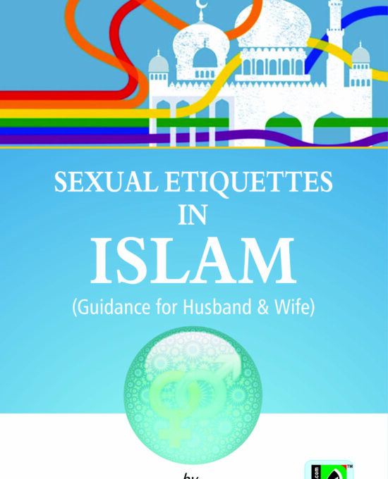 Sexual Etiquettes in Islam  – (English) – (PB)