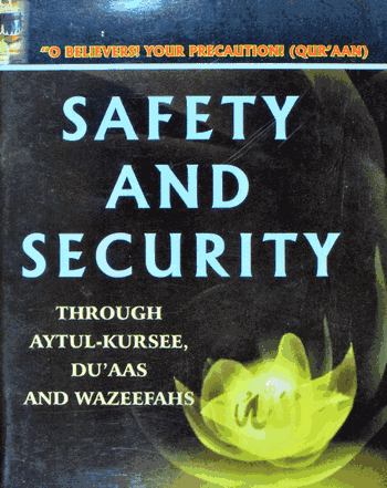 Safety and Security Through Aytul-Kursee Duaas and Wazeefahs – (English/Arabic) – (PB)